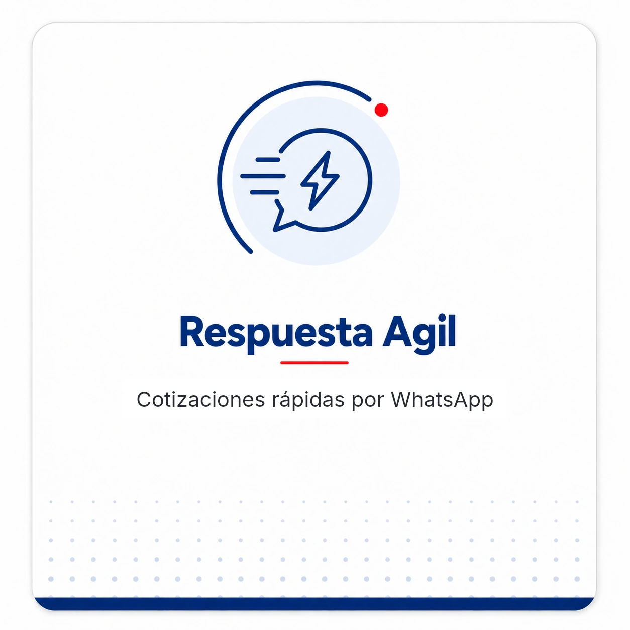 Respuesta Ágil: cotizaciones rápidas por WhatsApp.